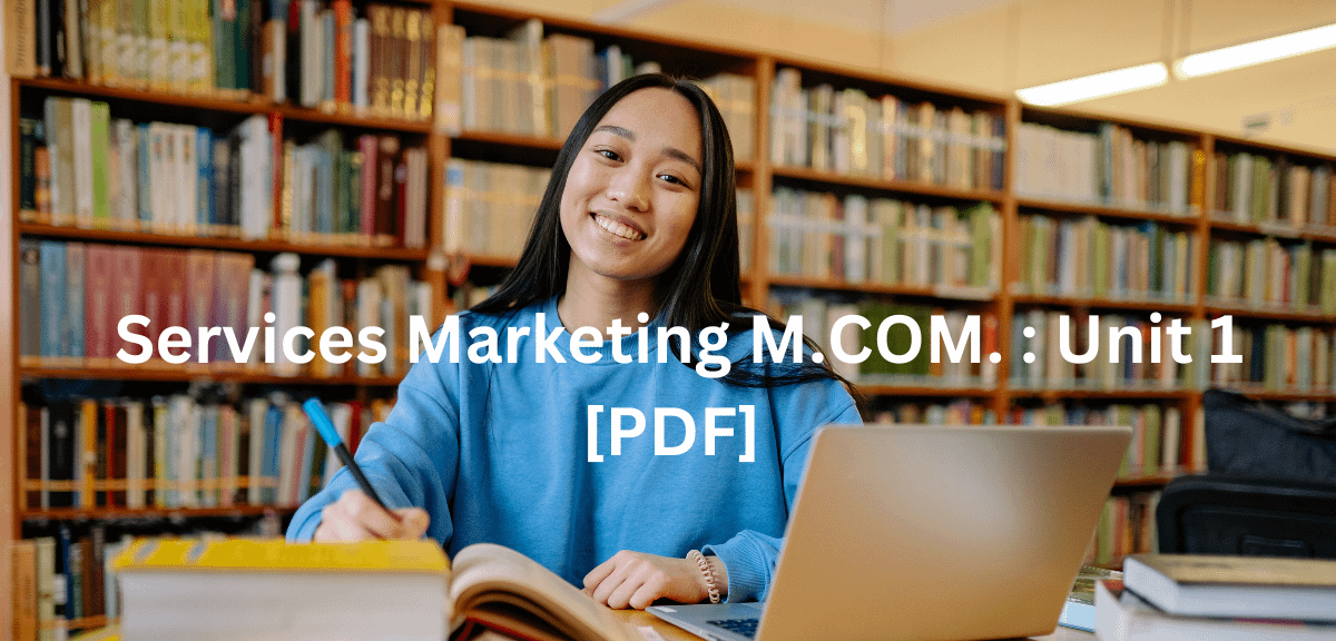 Services Marketing M.COM. : Unit 1 [PDF]