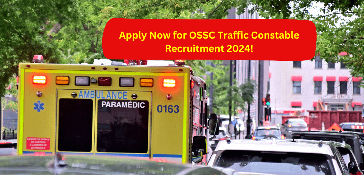 Apply Now for OSSC Traffic Constable Recruitment 2024!
