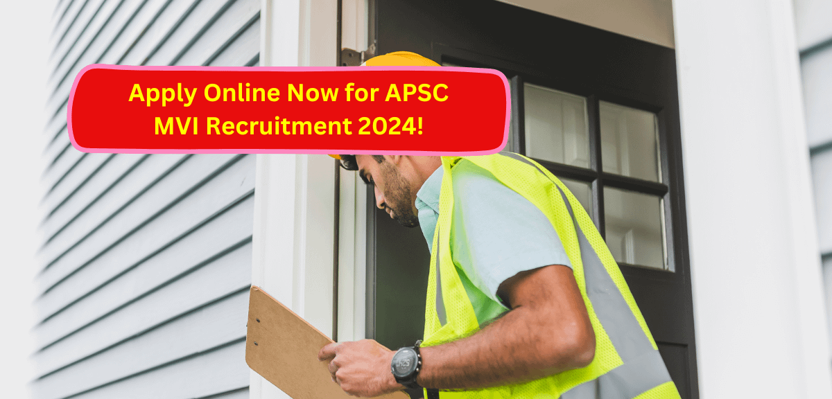 APSC MVI Recruitment 2024
