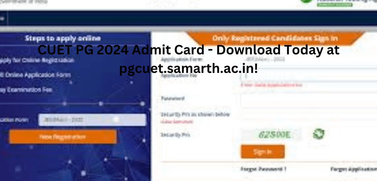 CUET PG 2024 Admit Card - Download Today at pgcuet.samarth.ac.in!