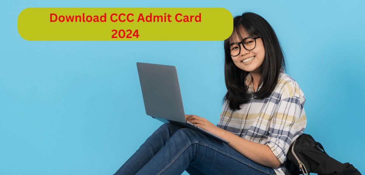 Your NIELIT CCC Admit Card for March 2024 Exam is Here!