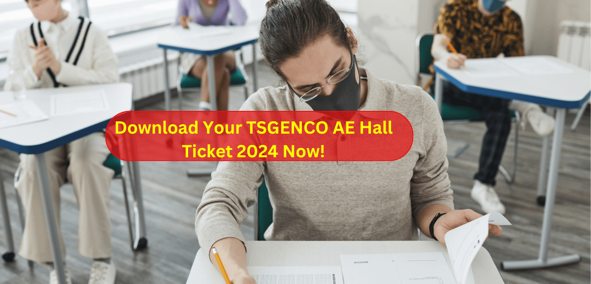 Download Your TSGENCO AE Hall Ticket 2024 Now!