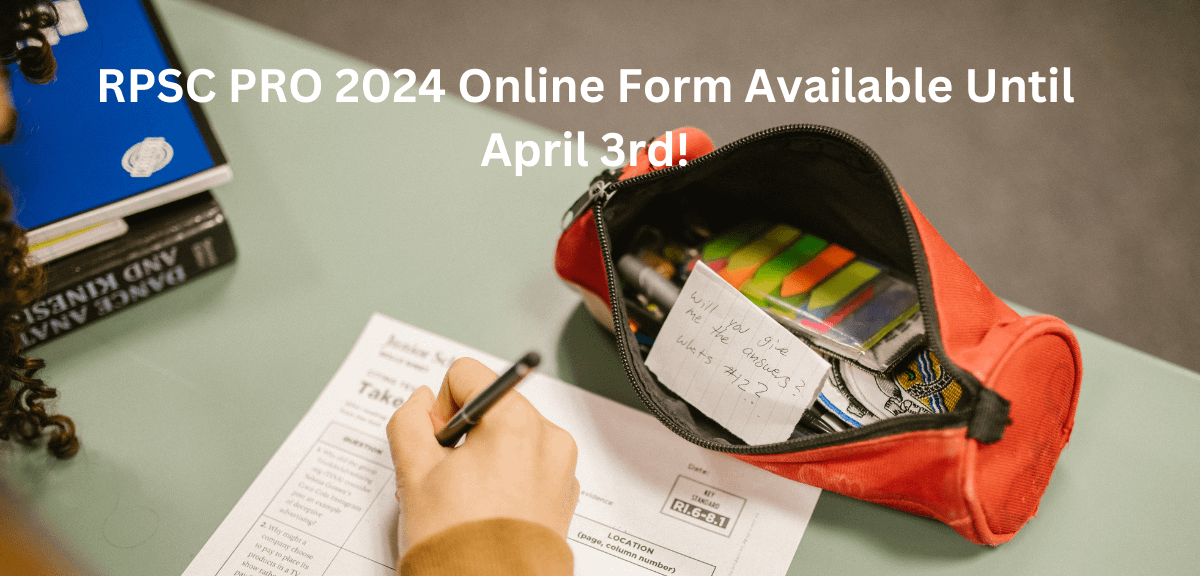 RPSC PRO 2024 Online Form Available Until April 3rd!