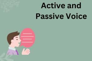 Active and Passive Voice