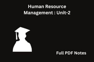 Human Resource Management Unit-2