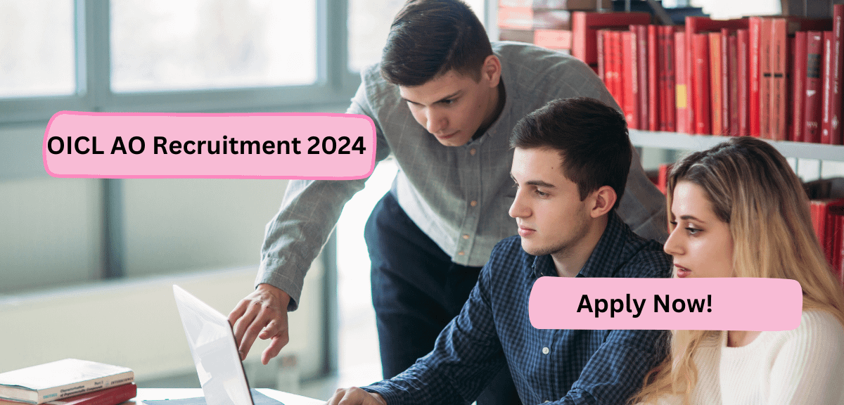 OICL AO Recruitment 2024